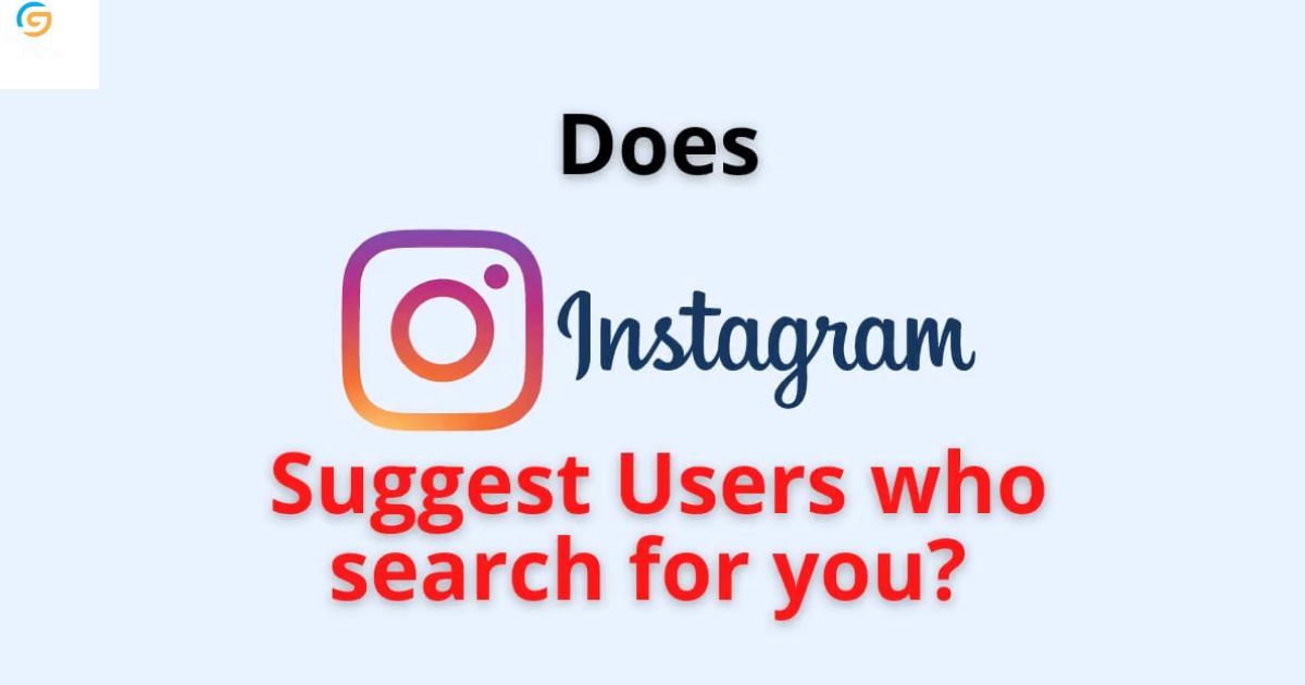 does-instagram-suggest-users-who-search-for-you
