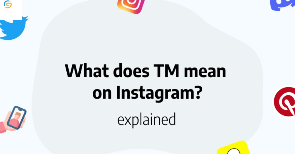 what-does-tm-mean-in-instagram