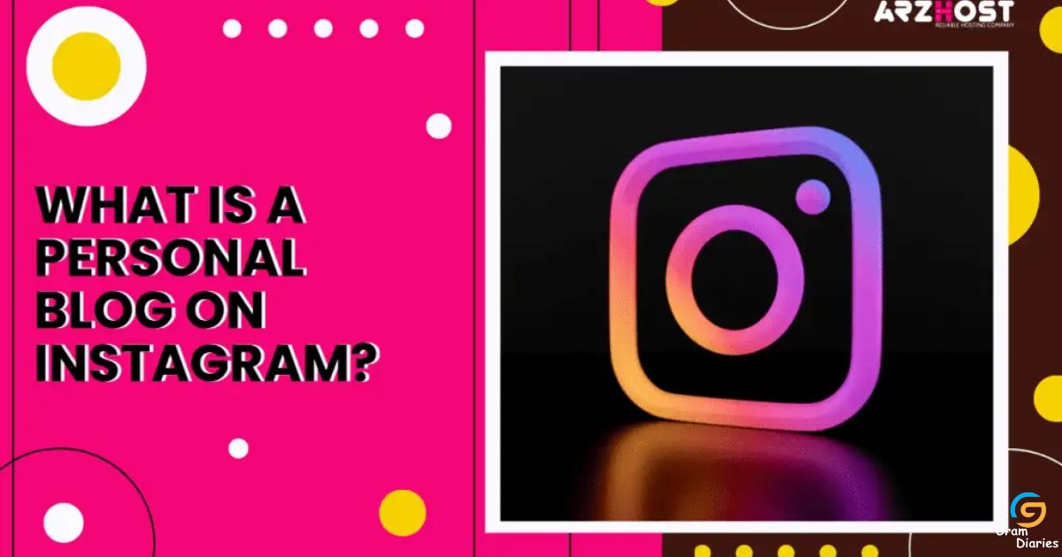 What Is a Personal Blogger on Instagram