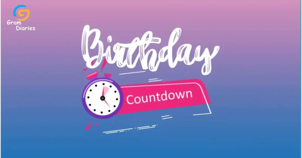 Step 8: Check for Birthday Countdowns