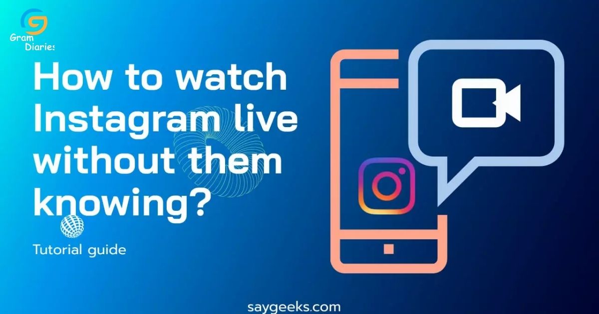 How to Watch Instagram Live Without Them Knowing