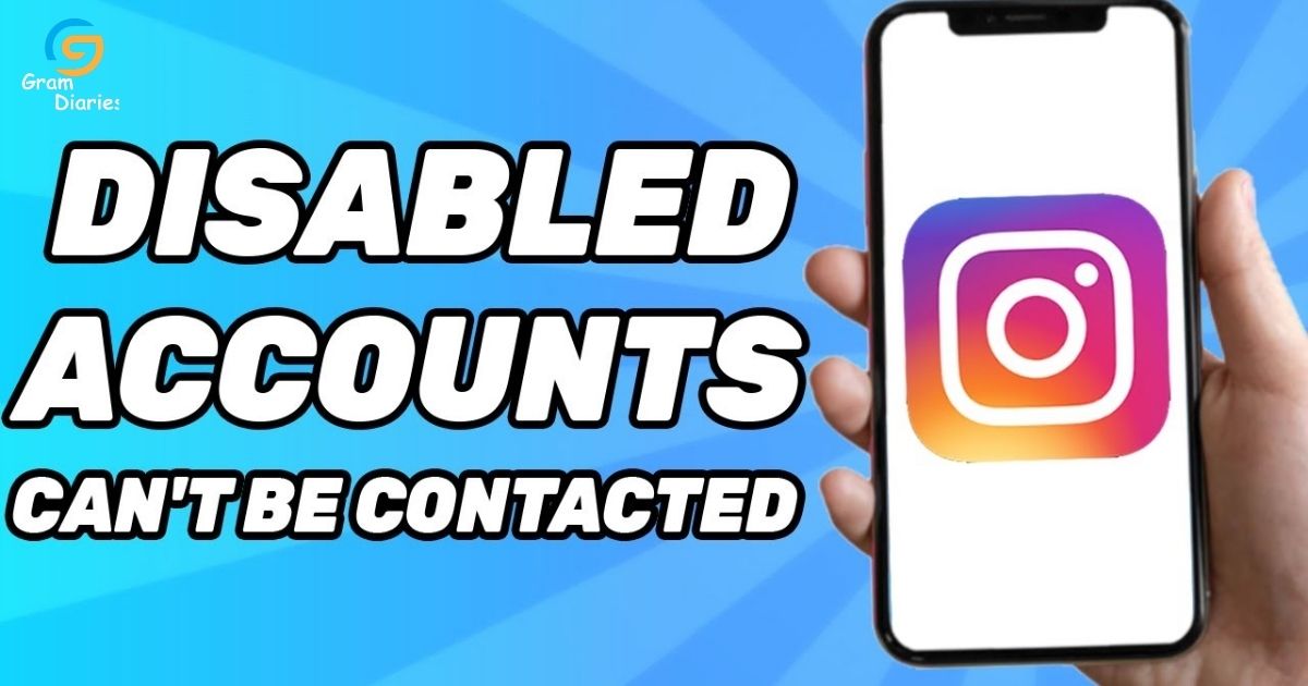 What Does Disabled Accounts Cannot Be Contacted Mean on Instagram
