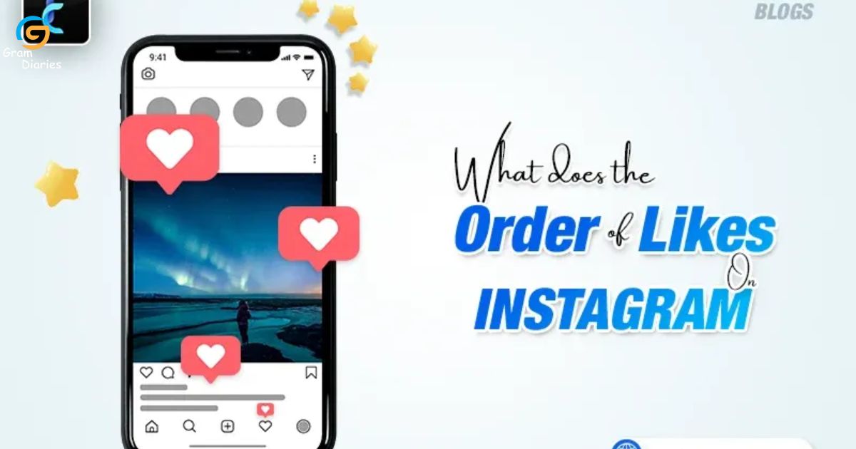 What Does the Order of Instagram Likes Mean