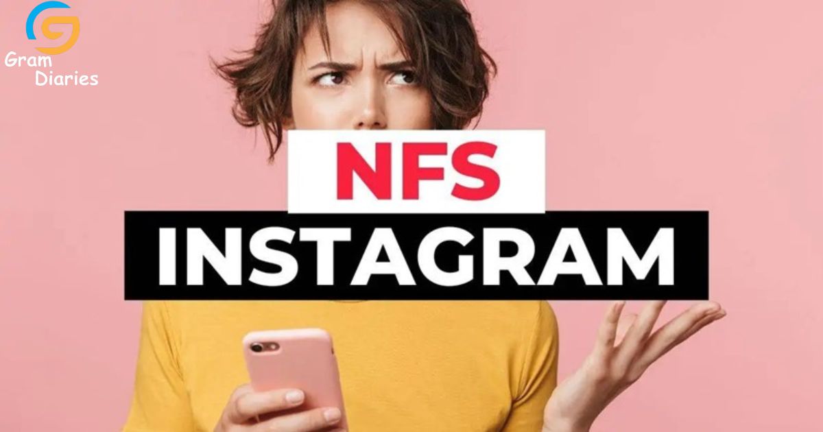 What Do NFS Mean On Instagram